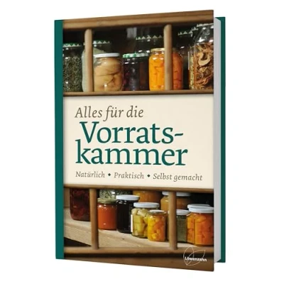 Abbildung von Alles für die Vorratskammer. Natürlich. Praktisch. Selbst gemacht