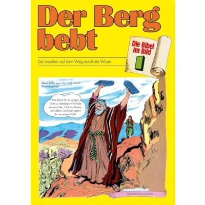 Abbildung von Der Berg bebt: die Israeliten auf dem Weg durch Wüste (Die Bibel im Bild / Biblische Geschichten Abenteuercomic Stil)