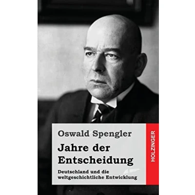 Abbildung von Jahre der Entscheidung: Deutschland und die weltgeschichtliche Entwicklung