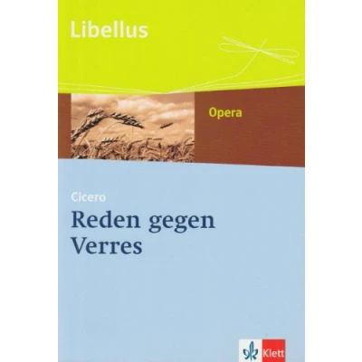 Abbildung von Reden gegen Verres: Textausgabe Klassen 10 13: Klassische Basistexte. Libellus (Libellus Opera)