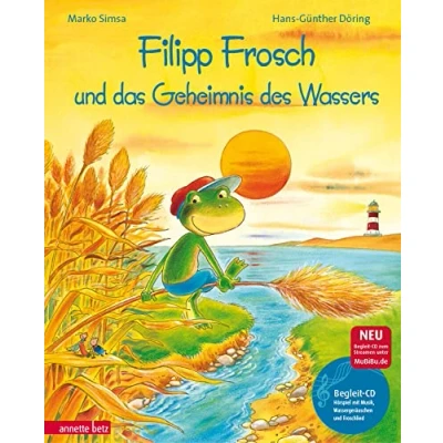 Abbildung von Filipp Frosch und das Geheimnis des Wassers (Das musikalische Bilderbuch mit CD zum Streamen): Standard Audio Format