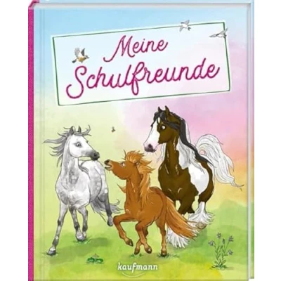 Abbildung von Meine Schulfreunde: Pferde und Ponys (Freundebuch für die Schule: Schulfreunde Mädchen Jungen)