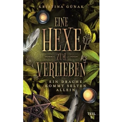 Abbildung von Ein Drache kommt selten allein: Eine Hexe zum Verlieben
