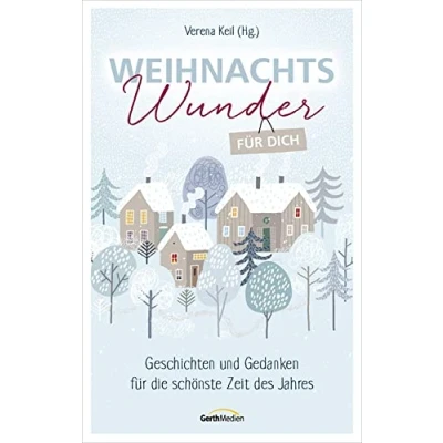Abbildung von Weihnachtswunder für dich: Geschichten und Gedanken die schönste Zeit des Jahres