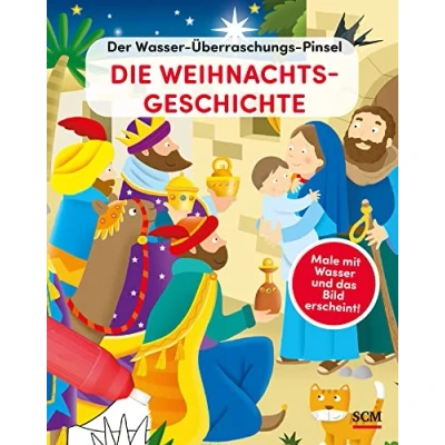 Abbildung von Der Wasser Überraschungs Pinsel Die Weihnachtsgeschichte: Male mit und das Bild erscheint! (Bibelgeschichten)
