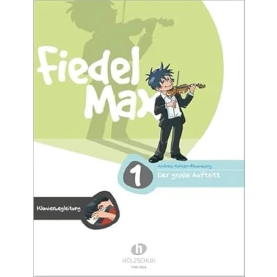 Abbildung von der große Auftritt 1 Violine Klavierbegleitung: Klavierbegleitung zu den Vorspielstücken Reihe &quot;Fiedel Max&quot;