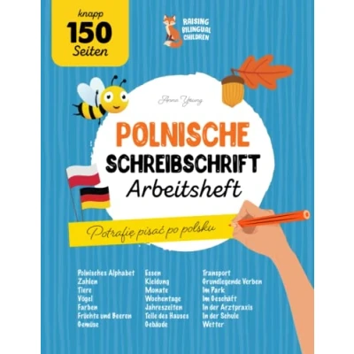 Abbildung von Polnische Schreibschrift Arbeitsheft. Polnisch schreiben und lernen: Ein umfassendes Schreibtraining für zweisprachige Kinder Erwachsene. Lerne ... Bücher, Band 3)