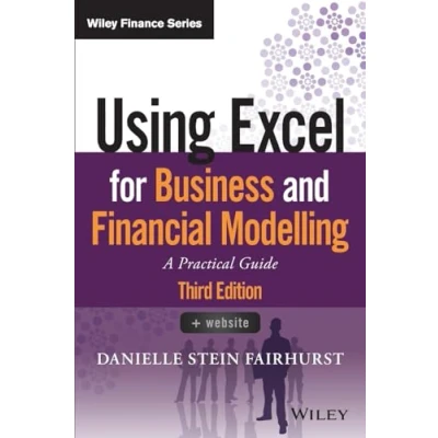 Abbildung von Using Excel for Business and Financial Modelling: A Practical Guide (Wiley Finance)