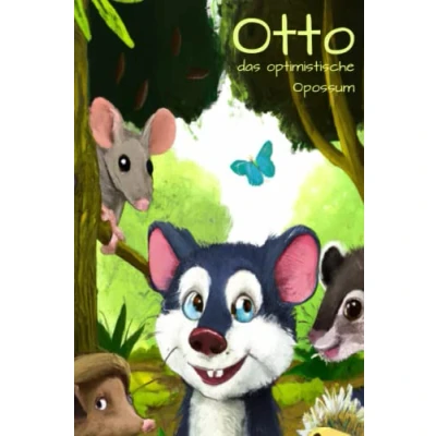 Abbildung von Otto, das optimistische Opossum: Kinderbuch für positives Denken, Optimismus, Dankbarkeit, Hilfsbereitschaft, Lösungsorientiertheit, Selbstvertrauen, ... umgehen und Herausforderungen meistern