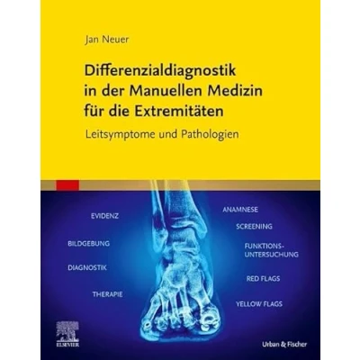 Abbildung von Differenzialdiagnostik in der Manuellen Medizin für die Extremitäten