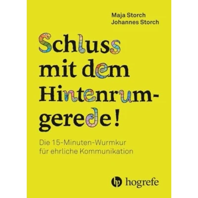 Abbildung von Schluss mit dem Hintenrumgerede!: Die 15MinutenWurmkur gegen Hintenrumgerede