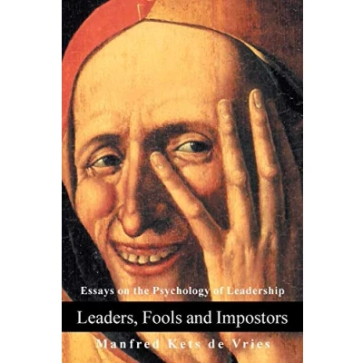 Abbildung von Leaders, Fools and Impostors: Essays on the Psychology of Leadership