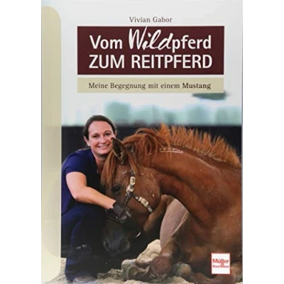 Abbildung von Vom WILDpferd zum Reitpferd: Meine Begegnung mit einem Mustang