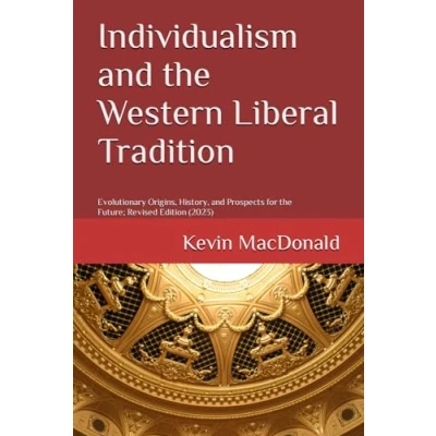 Abbildung von Individualism and the Western Liberal Tradition: Evolutionary Origins, History, Prospects for Future