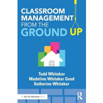 Abbildung von Classroom Management From the Ground Up (Eye on Eduction)