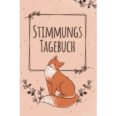 Abbildung von Stimmungs Tagebuch: Tagebuch zur Selbsthilfe bei Stress, Depressionen, Borderline praktisches Arbeitsbuch täglichen Arbeit an den eigenen Gefühlen