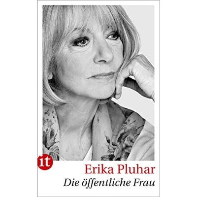 Abbildung von Die öffentliche Frau: Eine Rückschau (insel taschenbuch)