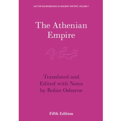 Abbildung von The Athenian Empire (Lactor Sourcebooks in Ancient History, 1)