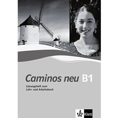 Abbildung von Caminos neu B1: Spanisch als 3. Fremdsprache. Lösungsheft zum Kurs und Übungsbuch