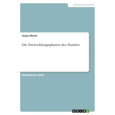 Abbildung von Die Entwicklungsphasen des Hundes