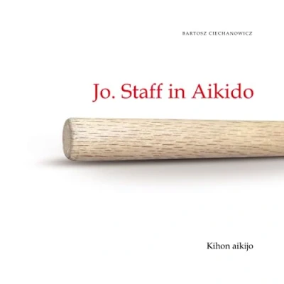 Abbildung von Jo. Staff in Aikido. Kihon Aikijo: Volume I