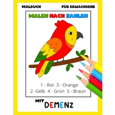 Abbildung von Malbuch für Erwachsene mit Demenz:Malen nach Zahlen: Reihe Malbüchern Anfänger, Senioren (Demenz, Alzheimer Krankheit, Parkinson Syndrom, ... (Bücher Demenz)