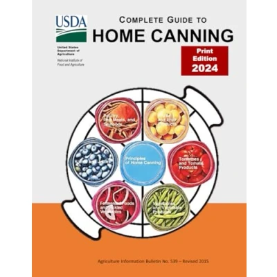 Abbildung von Complete Guide to Home Canning: [All 7 Guides in 1 Book] Canning Instruction Book with the Principles and 150 Homemade Easy Recipes, Fruits ... Foods Pickles Jams Jellies.