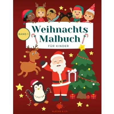 Abbildung von Weihnachtsmalbuch: Das besondere Malbuch zu Weihnachten für Kinder ab 4 Jahren Band 1 (Weihnachtsmalbücher, 1)