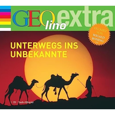 Abbildung von Unterwegs ins Unbekannte: GEOlino extra Hör Bibliothek (Die Einzeltitel, Band 1)