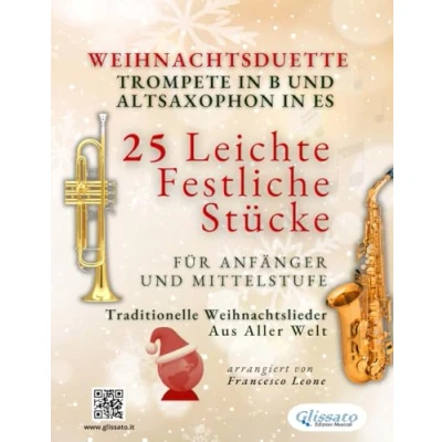 Abbildung von Weihnachtsduette für Trompete in B und Altsaxophon Es 25 Leichte Festliche Stücke Anfänger Mittelstufe: Traditionelle Weihnachtslieder aus aller Welt