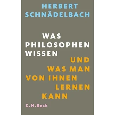 Abbildung von was Philosophen wissen: und man von ihnen lernen kann
