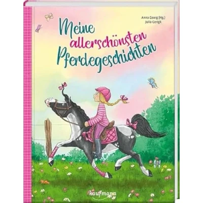 Abbildung von Meine allerschönsten Pferdegeschichten (Das Vorlesebuch mit verschiedenen Geschichten für Kinder ab 5 Jahren)