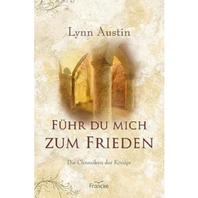 Abbildung von Führ du mich zum Frieden: Die Chroniken der Könige