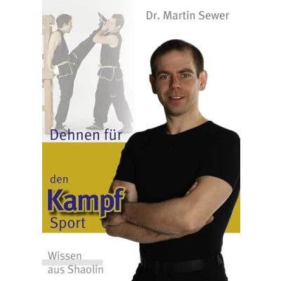Abbildung von Dehnen für den Kampfsport: Wissen aus Shaolin