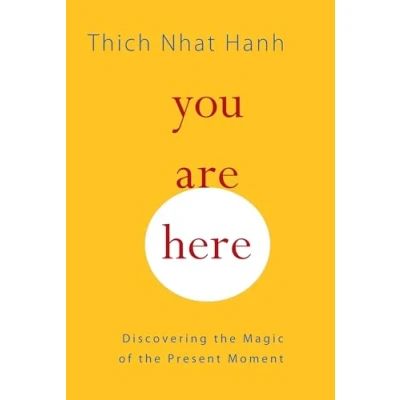 Abbildung von You Are Here: Discovering the Magic of Present Moment