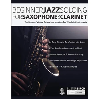 Abbildung von Beginner jazz Soloing for Saxophone &amp; Clarinet: The beginner’s guide to improvisation woodwind instruments
