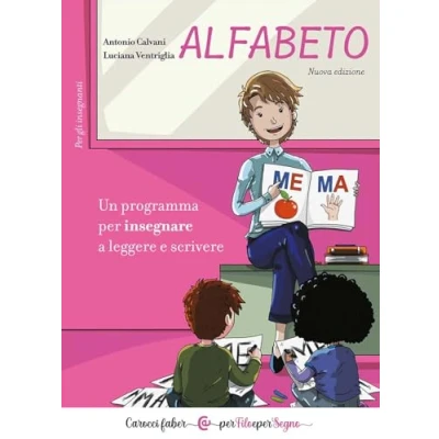 Abbildung von Alfabeto. Un programma per insegnare a leggere e scrivere. gli insegnanti (Per filo segno)