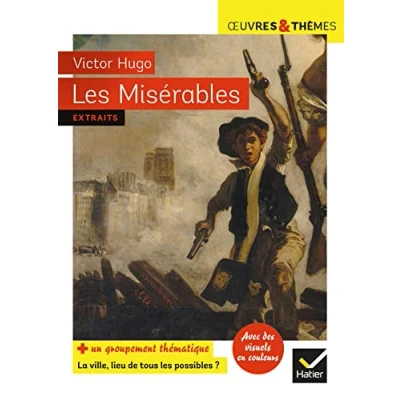 Abbildung von les Misérables: suivi d&#039;un groupement thématique « La ville, lieu de tous possibles »