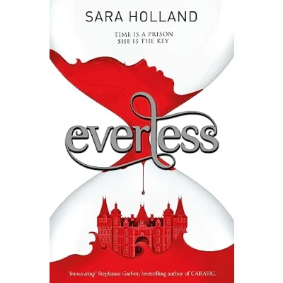 Abbildung von Everless: Time is a Prison. She the Key