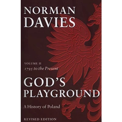 Abbildung von God&#039;s Playground A History of Poland: Volume II: 1795 to the Present