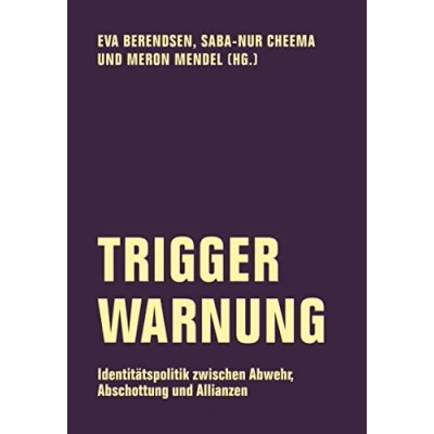 Abbildung von Trigger Warnung: Identitätspolitik zwischen Abwehr, Abschottung und Allianzen (Edition Bildungsstätte Anne Frank)