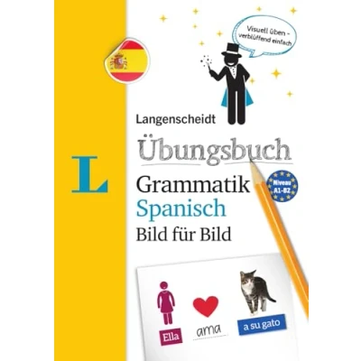 Abbildung von Langenscheidt Übungsbuch Grammatik Spanisch Bild für Das visuelle den leichten Einstieg: Visuell üben verblüffend einfach (Langenscheidt Bild)