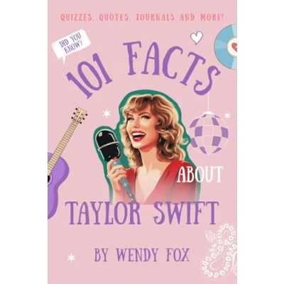 Abbildung von 101 Facts About Taylor Swift: Quizzes, Quotes, Journals, and More!