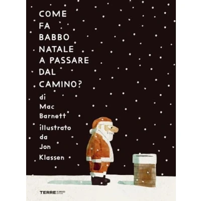 Abbildung von Come fa Babbo Natale a passare dal camino? Ediz. colori (Acchiappastorie)