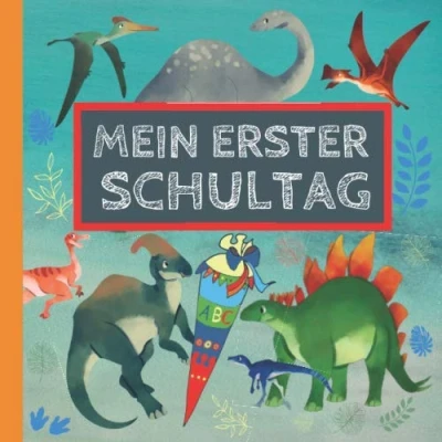 Abbildung von Mein erster Schultag: Erinnerungsalbum an meine Einschulung, Gästebuch für die Einschulungsfeier zum Schulanfang Mädchen und Jungen, Geschenk Schultüte Dinosaurier