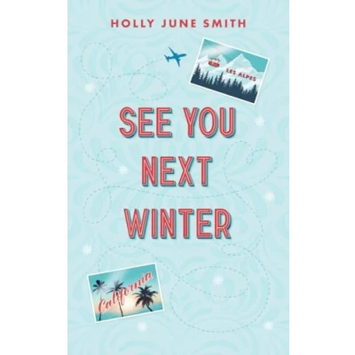 Abbildung von See You Next Winter: A festive friends with benefits novella (Snowbound Secrets, Band 2)