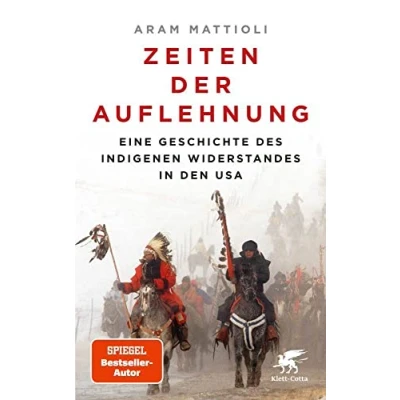 Abbildung von Zeiten der Auflehnung: Eine Geschichte des indigenen Widerstandes in den USA