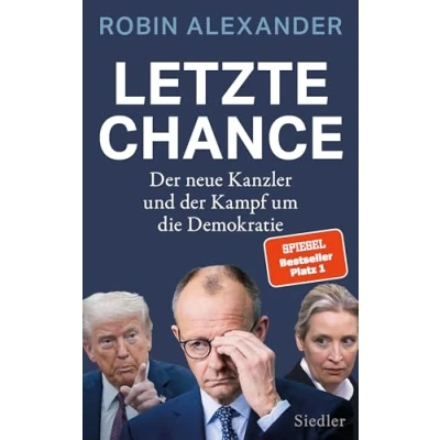 Abbildung von Letzte Chance: der neue Kanzler und Kampf um die Demokratie