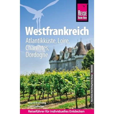 Abbildung von Reise Know How Reiseführer Westfrankreich Atlantikküste, Loire, Charentes, Dordogne