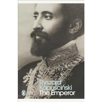Abbildung von The Emperor: Downfall of an Autocrat (Penguin Modern Classics)